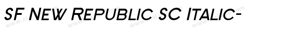 SF New Republic SC Italic字体转换 SF New Republic SC Italic字体转换